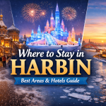 Where to Stay in Harbin: Best Areas & Hotels for Winter Travel
