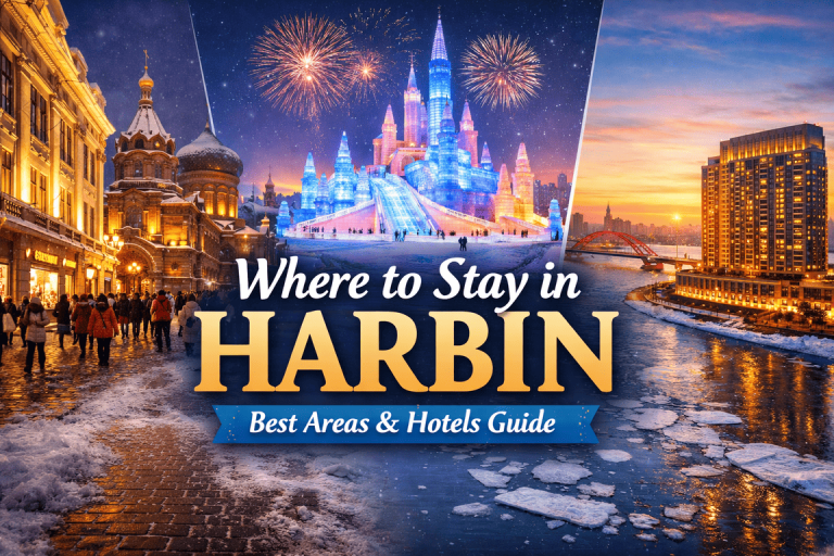 Where to Stay in Harbin: Best Areas & Hotels for Winter Travel